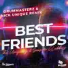 The Uniquerz & Seaside Clubbers - Best Friends (feat. DrumMasterz & Nick Unique) - Single