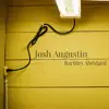 Josh Augustin - Rarities Abridged