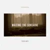 Kerem İmren - Waiting the Sunshine (Instrumental) - EP